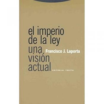 El Imperio De La Ley. Una Visión Actual