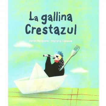 Gallina Crestazul, La - Nesquens, Daniel; Cabassa, Mariona