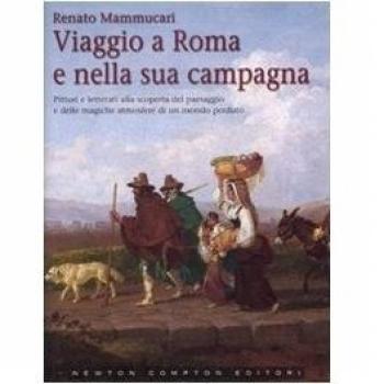 Viaggio a Roma E Nella Sua Campagna