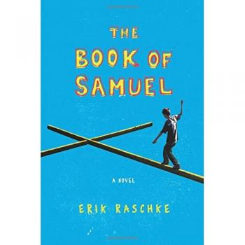 The Book of Samuel: A Novel by Erik Raschke - Contemporary Fiction with Biblical Themes