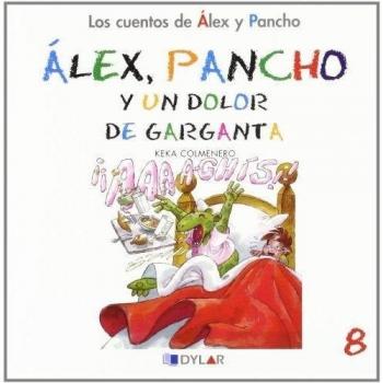 ALEX Y PANCHO Y UN DOLOR DE GARGANTA - C 8: Álex y Pancho y un dolor de garganta