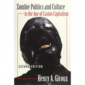 Zombie Politics and Culture: Second Edition - Casino Capitalism Insights in Popular Culture