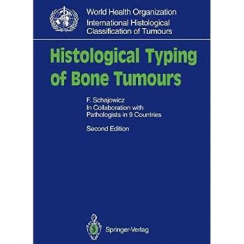Histological Typing of Bone Tumours
