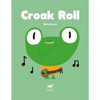 Croak Roll - María Ramos