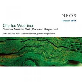 Wuorinen: Música De Cámara Para Violín, Piano Y Clave - Anna Skouras Andreas Skouras