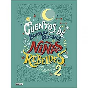 Cuentos de buenas noches para niñas rebeldes 2 - Favilli, Elena/cavallo, Francesca