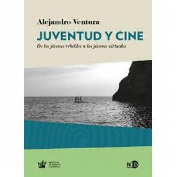 Juventud y Cine: De los jóvenes rebeldes a los jóvenes virtuales: 2033