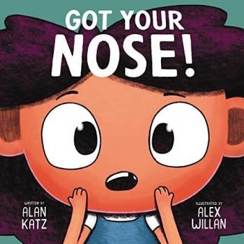 Got Your Nose! - A Playful Children's Book by Alan Katz