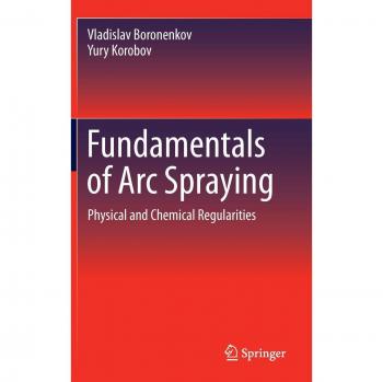 Fundamentals of Arc Spraying: Physical and Chemical Regularities