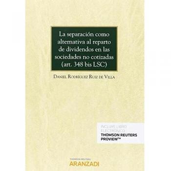 La separación como alternativa al reparto de dividendos en las sociedades no cotizadas