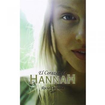 El corazón de Hannah: 17 - Rocío Carmona
