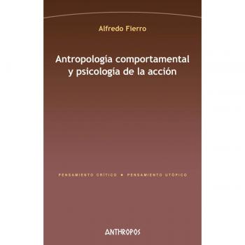 Antropología comportamental y psicología de la acción