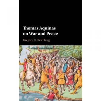 Tomás de Aquino sobre Guerra y Paz: Análisis de la Filosofía Moral y Política