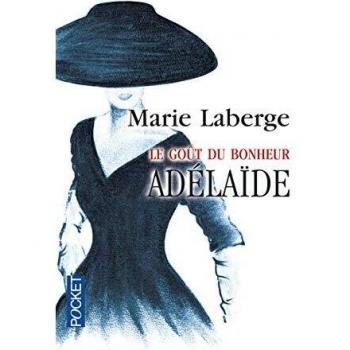 Le gout du bonheur - tome 2 adelaide - volume 02