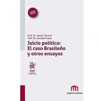Juicio político: El caso Brasileño y otros ensayos