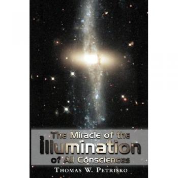The Miracle of the Illumination of All Consciences
