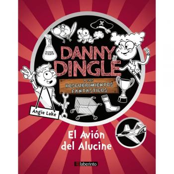 Danny Dingle y sus descubrimientos fantásticos: El avión Del Alucine: 3 - Lake, Angie