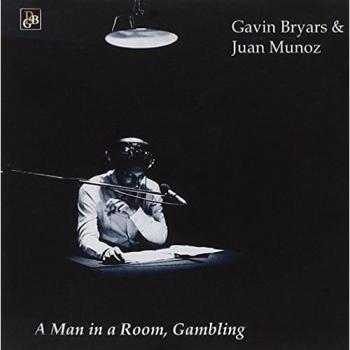 Gavin Bryars: A Man in a Room, Gambling