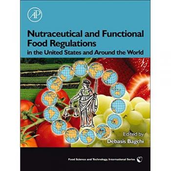 Global Nutraceutical and Functional Food Regulatory Guide: U.S. and International Perspectives
