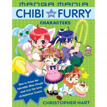 Manga Mania: Chibi and Furry Characters - How to Draw the Adorable Mini-people and Cool Cat-girls of the Japanese Comics
