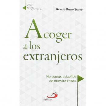 Acoger a los extranjeros: No somos dueños en nuestra propia casa: 2
