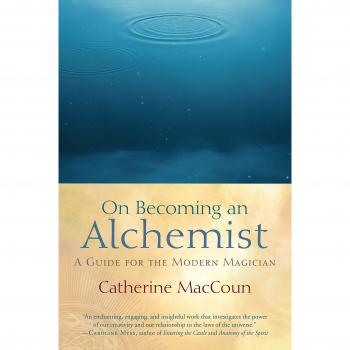 On Becoming an Alchemist: A Guide for the Modern Magician