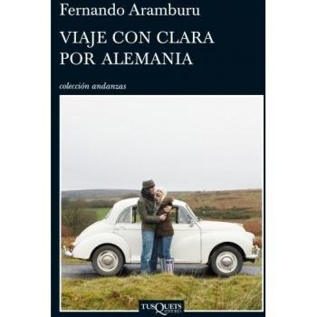 Viaje con Clara por Alemania - Fernando Aramburu