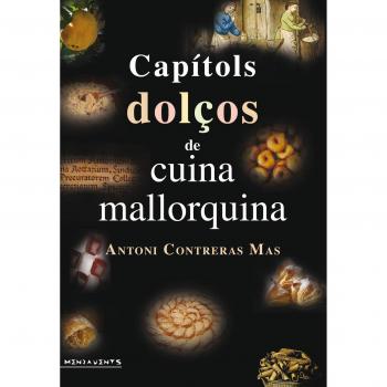 Capítols dolços de cuina mallorquina - Antoni Contreras Mas