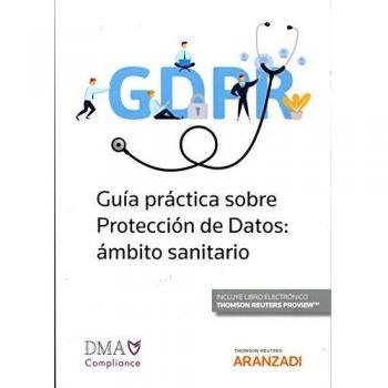 Guía práctica sobre Protección de Datos: ámbito sanitario Expres