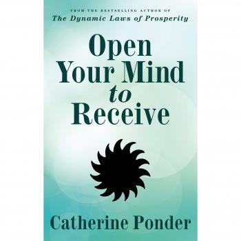 Open Your Mind to Receive: New Edition