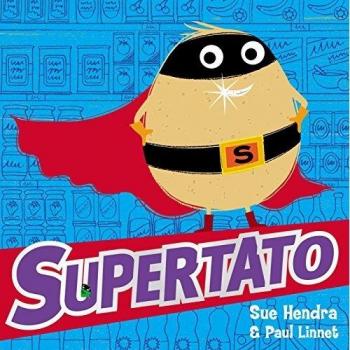 Supertato: El héroe de las verduras - Libro infantil ilustrado por Sue Hendra