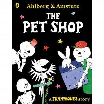 Funnybones: La Tienda de Mascotas - Libro Infantil Ilustrado