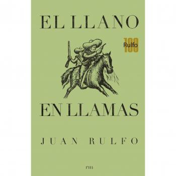 El Llano en Llamas - Rulfo Juan