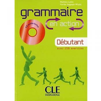 Grammaire en Action - Nivel Principiante A1/A2 - Libro + CD Audio