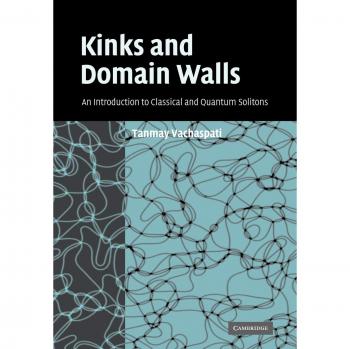 Introducción a Solitones Clásicos y Cuánticos: Kinks y Paredes de Dominio - Vachaspati, Tanmay