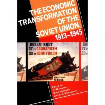 Transformación Económica de la Unión Soviética, 1913-1945 (Edición en Rústica)