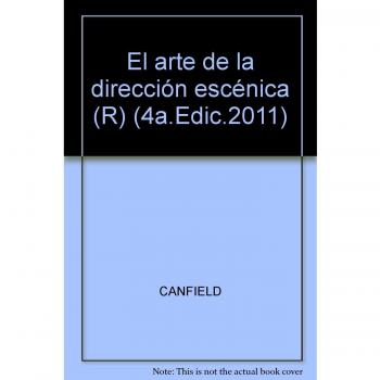 ARTE DE LA DIRECCION ESCENICA, EL