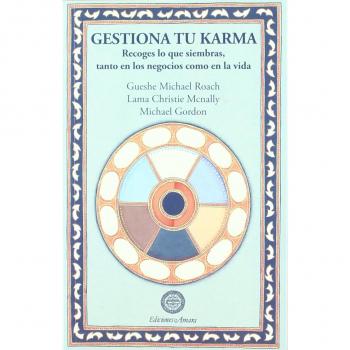 Gestiona tu karma - ROACH, GUESHE MICHAEL