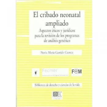 Cuestiones éticas y legales del cribado neonatal ampliado