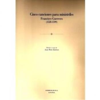 Cinco canciones para ministriles: Francisco Guerrero