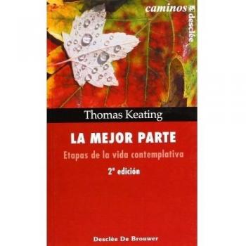 La Mejor Parte - 2ª Edición - Keating, Thomas