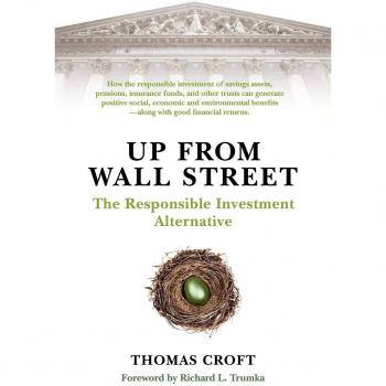Inversión Responsable: Alternativa a Wall Street - Edición en Rústica de Thomas Croft