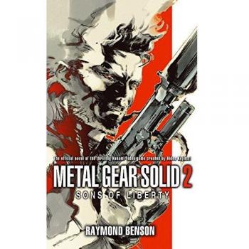 Metal Gear Solid: Libro 2 - Hijos de la Libertad, de Raymond Benson, Edición en Rústica