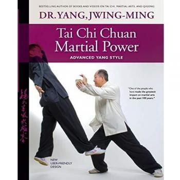 Tai Chi Chuan Martial Power: Advanced Yang Style; New User Friendly Design