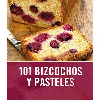 101 Bizcochos y pasteles