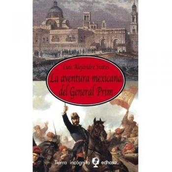 La aventura mexicana del general Prim