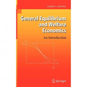 General Equilibrium and Welfare Economics: A Comprehensive Introduction