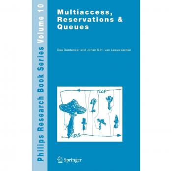 Multiaccess, Reservations & Queues