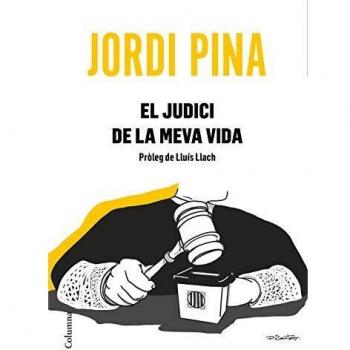 El judici de la meva vida: Pròleg de Lluís Llach