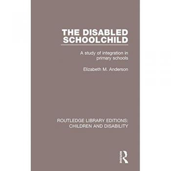 The Disabled Schoolchild: A study of integration in primary schools: 2